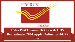 India Post Gramin Dak Sewak GDS Recruitment 2024 Apply Online Full Details #indiapost #recruitment