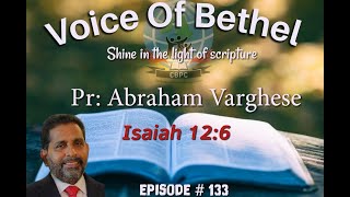 Voice of Bethel by Pr. Abraham Varghese