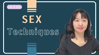 [Sex & Xes] Sex techniques