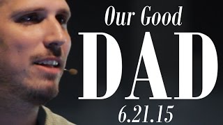 Our Good Dad | 6.21.15 | Forward Cleveland