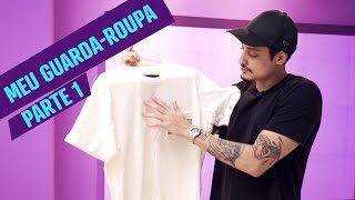 MEU GUARDA-ROUPA PARTE 1