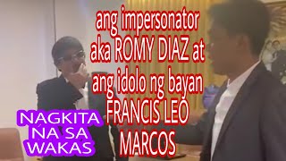 ang masayang pagkikita ni sir francis leo Marco's at si aka ROMY diaz