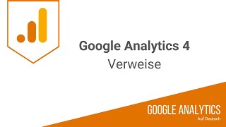 GA4: Von welchen Seiten kommen meine Nuter? Verweistraffic in Google Analytics 4 anzeigen