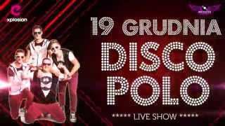 19 grudnia 2015  Klub Explosion Zaprasza na koncert  ERATOX DISCO POLO night