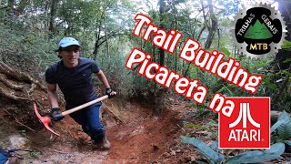 Trail Building: Picareta na Trilha Atari. Dicas do Trilhas Gerais. Bora Cavar galera!!!