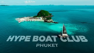 Hype Boat Club - Phuket | Ultimate Party Cruising in Thailand