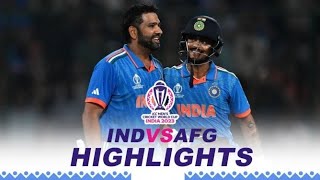 ind vs afg world cup 2023 highlights today,ind vs afg world cup 2023 highlights match