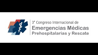 3º Congreso Internacional de Emergencias Médicas Prehospitalarias y Rescate