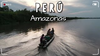 PERÚ | Amazonas