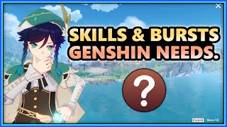 SKILLS & BURSTS that Genshin Needs to have for NEW CHARACTERS.