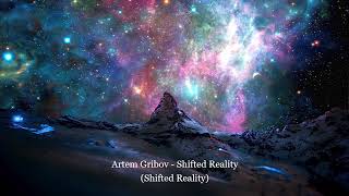 Artem Gribov - Shifted Reality