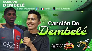 Canción ¡Completa! Dembele en (FC Mobile) Jhoyber Comedy ❤️