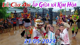 Lễ Cầu An Ấp Giữa Xã Kim Hòa Ngày 23-05-2024