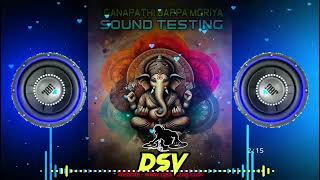 GANAPATHI BAPPA VS DEMAHI SOUND TESTING || DJSAIVIZAG || 2024 MIXES || 🇩 🇸 🇻  || 🎛️