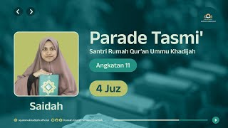 Tasmi Al-Qur'an 4  Juz |  SAIDAH | Santriwati Rumah Qur'an Ummu Khadijah