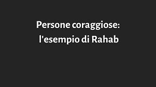 Persone di coraggio: Rahab