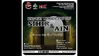 Kiat Membentengi Diri Dari Sihir Dan Ain (6) -   Ustadz Mufy Hanif Thalib, Lc.