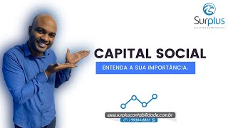 CAPITAL SOCIAL | ENTENDA A SUA IMPORTÂNCIA.