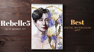 Best digital watercolor app you don't know you need | Rebelle 5 pro honest review