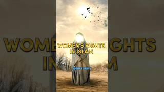 WOMEN Rights In Islam 🥀🕋 #Allah #shorts #islam