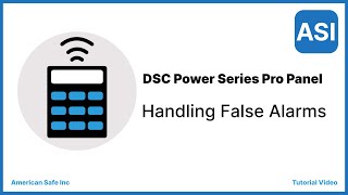 Handling False Alarm for the DSC Power Series Pro Panel