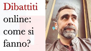 Dibattiti online: come si fanno? - Con Bruno Mastronianni, Ph.D. (@brunomastr)