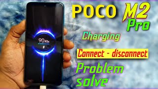 Poco M2 Pro Charging Problem | Poco M2 Pro Charger Problem | Poco M2 Pro Charging Connect Disconnect