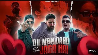 Dil Me Dard Sa Jaga Hai - Emiway Bantai X Divine X MC Stan | prod HHK Beatz