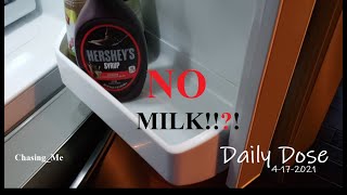 April 17, 2021 - Daily Dose -  Where is the MILK!!!