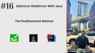 #16. The findElement() Method in Selenium WebDriver | When We Get NoSuchElementException |