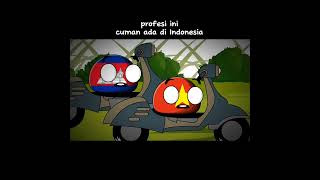 Profesi ini cuman ada di Indonesia #animasi #countryballanimation #memes #negaralucu