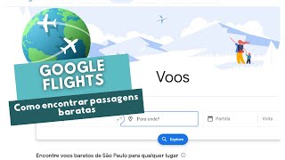 Como Encontrar Passagens Aéreas Baratas Usando Google Flights | Dicas e Truques