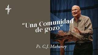 Plenaria 2 por C. J. Mahaney / “Una comunidad de gozo” [1 Pedro 5:1-4]