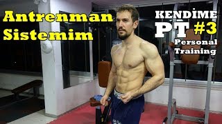 KENDİME PT #3 - Antrenman Sistemimi Nasıl Oluşturdum? - Bodybuilding ve Powerlifting Sentezi