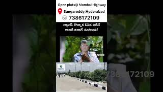 Call:7386172109.Yoshitha Housing and Infra|open plots at sangareddy|Mumbai Highway|Hyderabad| RRR