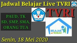 Jadwal belajar dari rumah live TVRI 18 Mei 2020