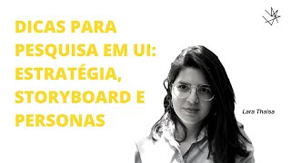 UI DESIGN | DICAS DE PESQUISA: ESTRATÉGIAS, STORYBOARD E PERSONAS