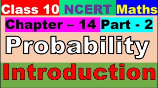 Class 10 Maths Ch 14 introduction|Probability|Explanation|NCERT solutions|CBSE|Intro|Part 2|Maths