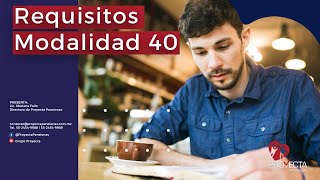 Requisitos para el registro en Modalidad 40