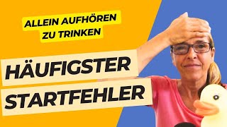 Aufhören zu trinken - Dieser Startfehler bremst deinen Erfolg