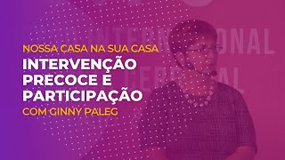 Ginny Paleg: Intervenção Precoce & Participação