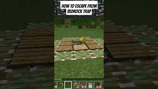 HOW TO ESCAPE FROM BEDROCK TRAP IN MINECRAFT?