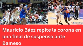 Mauricio Báez repite la corona en una final de suspenso ante Bameso