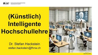 Vortag - DHBW Lörrach: (Künstlich) Intelligente Hochschullehre