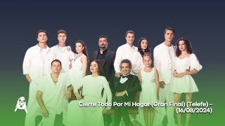 Cierre Todo Por Mi Hogar (Gran Final) (Telefe) - (16/08/2024)