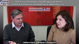 #826 Fórum Empresarial LGPD apoia de forma extensa e ampla na compreensão e adequação à lei