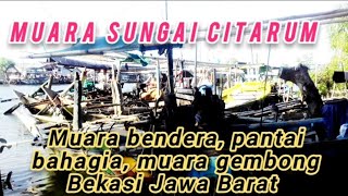 Muara sungai Citarum di dusun muara bendera,desa Muara bahagia , muara gembong Bekasi Jawa Barat