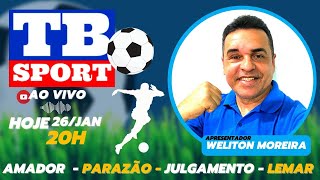 TB SPORT AO VIVO | NOTÍCIAS DO FUTEBOL DE MARABÁ - PARÁ E BRASIL | EPISÓDIO 01 | 26-01-2023