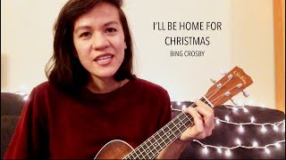 I'll Be Home for Christmas - Bing Crosby (Ukulele Cover)