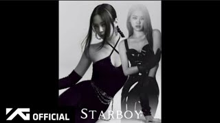 The weeknd Ft.Jennie kim,Rose-“Starboy”